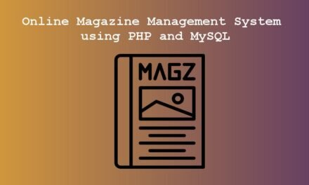 سیستم مدیریت مجله آنلاین با استفاده از PHP و MySQL