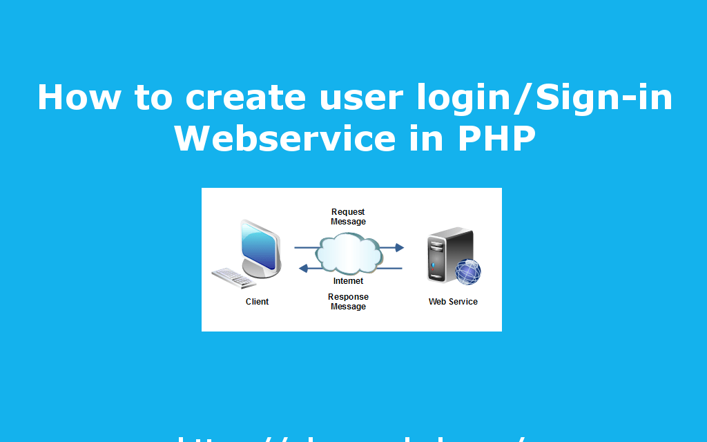 نحوه ایجاد ورود به سیستم کاربر / ورود به سیستم سرویس وب در PHP