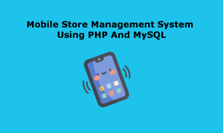 سیستم مدیریت فروشگاه تلفن همراه با استفاده از PHP و MySQL