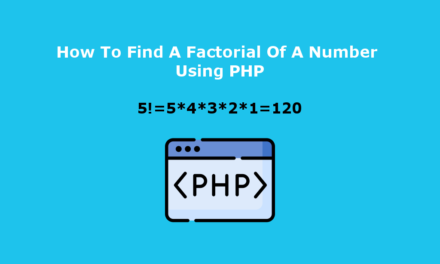 چگونه می توان فاکتوریل یک عدد را با استفاده از PHP پیدا کرد