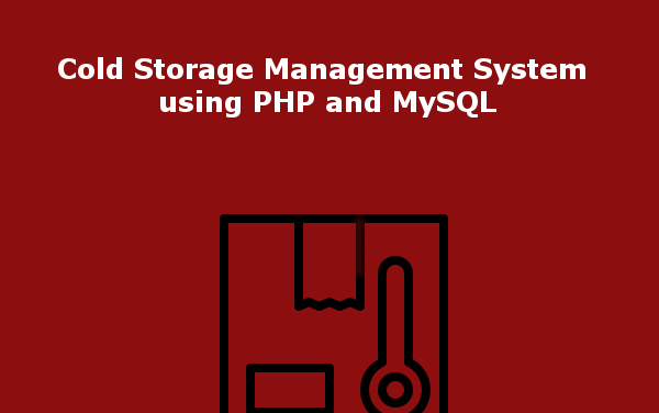 سیستم مدیریت ذخیره سازی سرد با استفاده از PHP و MySQL