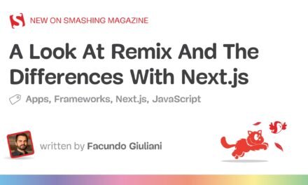 نگاهی به ریمیکس و تفاوت با Next.js – مجله Smashing
