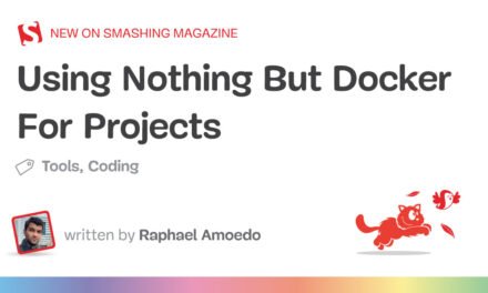 استفاده از چیزی جز Docker برای پروژه ها – مجله Smashing