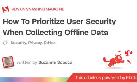 چگونه امنیت کاربر را هنگام جمع آوری داده های آفلاین اولویت بندی کنیم – مجله Smashing