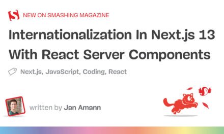 بین المللی سازی در Next.js 13 با اجزای سرور React – مجله Smashing