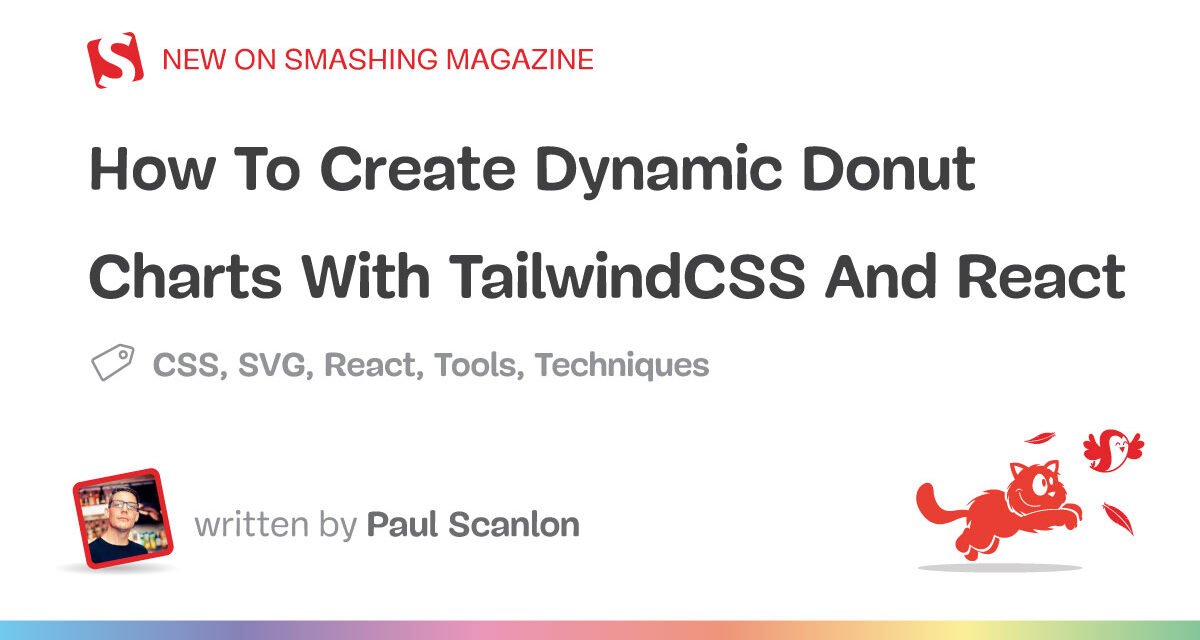 نحوه ایجاد نمودارهای دینامیک دونات با TailwindCSS و React — مجله Smashing