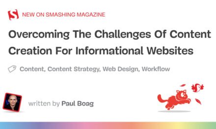غلبه بر چالش های تولید محتوا برای وب سایت های اطلاعاتی – مجله Smashing