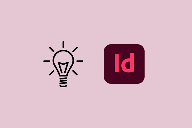 چه چیزی از InDesign استفاده شود: نکات، موارد استفاده و موارد دیگر