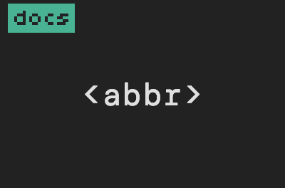 عنصر HTML: abbr