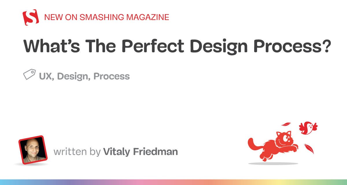 فرآیند طراحی کامل چیست؟  – مجله Smashing